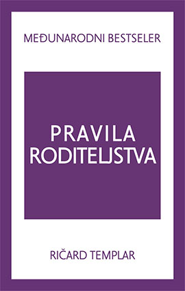 PRAVILA RODITELJSTVA
