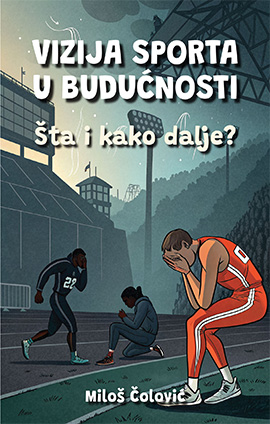 VIZIJA SPORTA U BUDUĆNOSTI